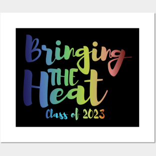 Bringing The Heat Class of 2023 Posters and Art